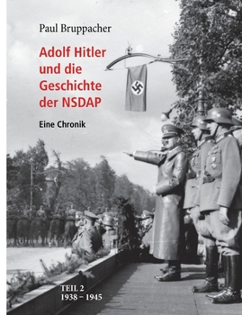 Adolf Hitler Und Die Geschichte Der Nsdap Teil 2