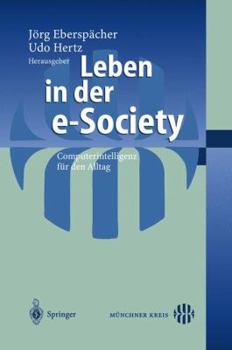 Paperback Leben in Der E-Society: Computerintelligenz Für Den Alltag [German] Book