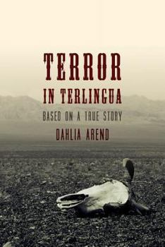 Paperback Terror in Terlingua: Based on a True Story Book