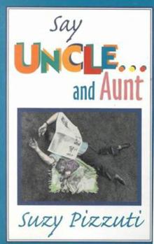 Hardcover Say Uncle...and Aunt [Large Print] Book