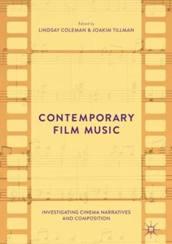 Hardcover Contemporary Film Music: Investigating Cinema Narratives and Composition Book