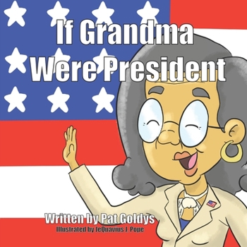 Paperback If Grandma Were President Book