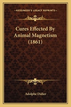 Cures Effected By Animal Magnetism (1861)