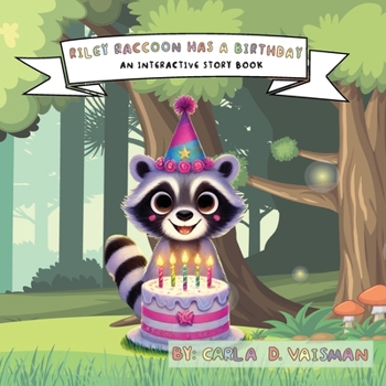 Paperback Riley Raccon Has a Birthday: An Interactive Story Book