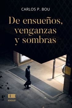 Paperback De ensueños, venganzas y sombras [Spanish] Book