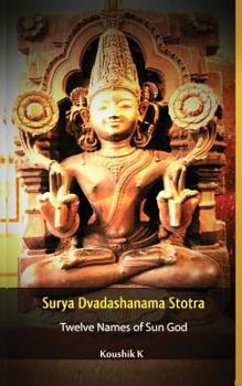 Paperback Surya Dvadashanama Stotra: Twelve Names of Sun God Book