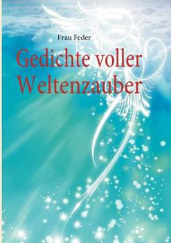 Paperback Gedichte voller Weltenzauber [German] Book