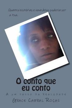Paperback O conto que eu conto: A um passo da realidade [Portuguese] Book