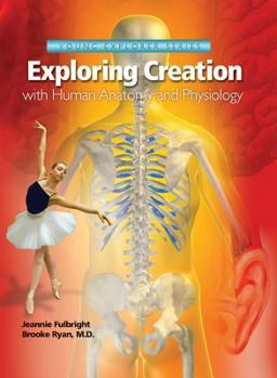 Library Binding Exploring Creation with Human Anatomy and Physiology Book