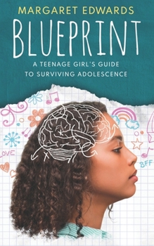 Paperback Blueprint: A Teenage Girl's Guide To Surviving Adolescence Book