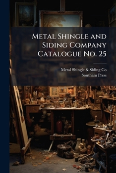 Paperback Metal Shingle and Siding Company Catalogue No. 25 Book