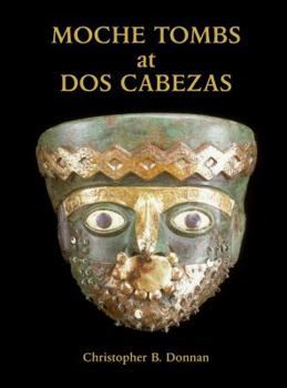 Paperback Moche Tombs at DOS Cabezas Book
