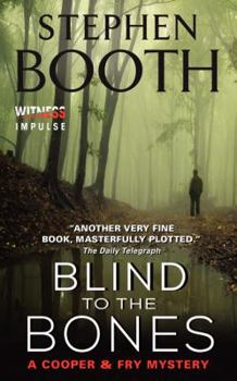 Blind To The Bones - Book #4 of the Ben Cooper & Diane Fry