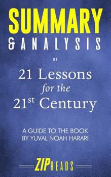 Paperback Summary & Analysis of 21 Lessons for the 21st Century: A Guide to the Book by Yuval Noah Harari Book