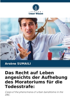 Paperback Das Recht auf Leben angesichts der Aufhebung des Moratoriums für die Todesstrafe [German] Book