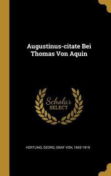 Hardcover Augustinus-citate Bei Thomas Von Aquin [German] Book