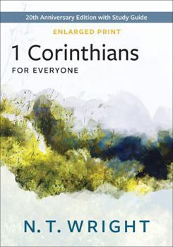 Paperback 1 Corinthians for Everyone, Enlarged Print: 20th Anniversary Edition with Study Guide Book