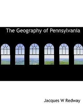 Paperback The Geography of Pennsylvania Book