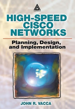 Paperback High-Speed Cisco Networks: Planning, Design, and Implementation Book