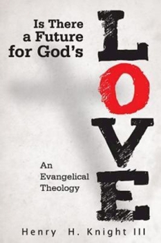 Paperback Is There a Future for God's Love?: An Evangelical Theology Book