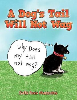 Paperback A Dog's Tail Will Not Wag Book