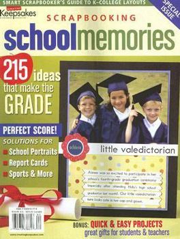 Paperback Scrapbooking School Memories: 215 Ideas That Make the Grade Book