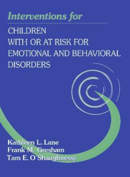 Paperback Interventions for Children with or At-Risk for Emotional and Behavioral Disorders Book