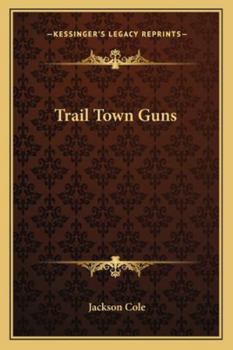 Trail Town Guns