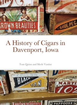 Hardcover A History of Cigars - Davenport, Iowa Book