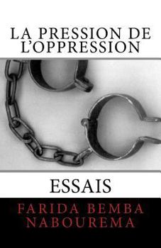 Paperback La Pression de l'Oppression [French] Book