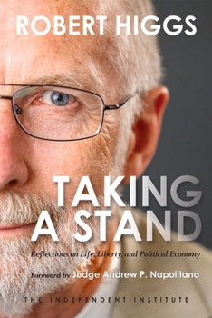 Paperback Taking a Stand: Reflections on Life, Liberty, and the Economy Book