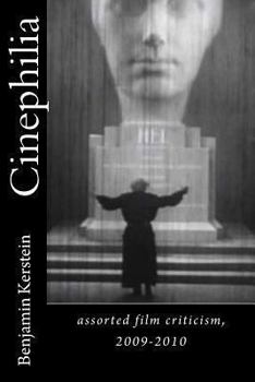 Paperback Cinephilia: assorted film criticism, 2009-2010 Book