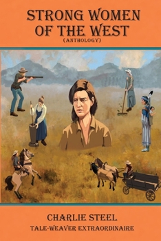 Paperback STRONG WOMEN OF THE WEST (Anthology) Book