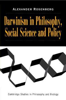 Darwinism in Philosophy, Social Science and Policy (Cambridge Studies in Philosophy and Biology) - Book  of the Cambridge Studies in Philosophy and Biology