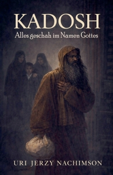 Paperback KADOSH - Alles geschah im Namen Gottes [German] Book