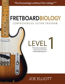 Paperback Fretboard Biology Comprehensive Guitar Program - Level 1 Book