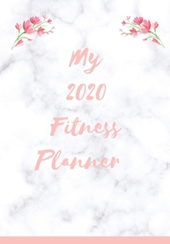 Paperback My 2020 Fitness Planner Book