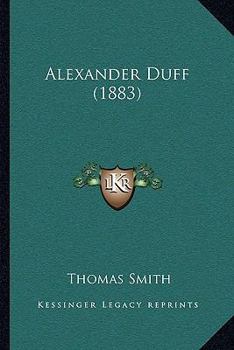 Paperback Alexander Duff (1883) Book