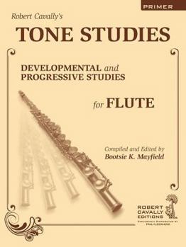 Paperback Tone Studies - Primer: Developmental and Progressive Studies for Flute Book