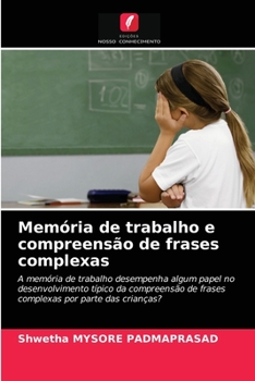 Paperback Memória de trabalho e compreensão de frases complexas [Portuguese] Book