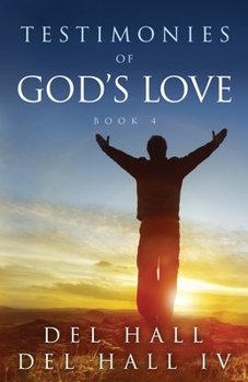 Paperback Testimonies of God's Love - Book 4 Book