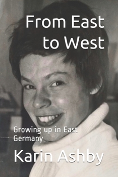 Paperback From East to West: Growing up in East Germany Book