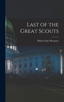 Hardcover Last of the Great Scouts Book