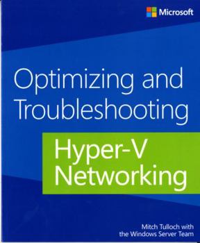 Paperback Optimizing and Troubleshooting Hyper-V Networking Book