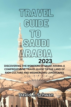 Paperback Travel Guide to Saudi Arabia 2023 Book