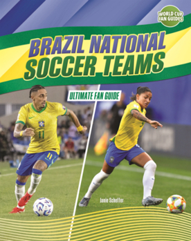 Library Binding Brazil National Soccer Teams: Ultimate Fan Guide Book