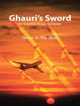 Paperback Ghauri's Sword: Terror in the Skies Book