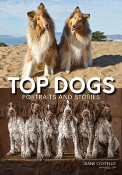 Paperback Top Dogs: Portraits and Stories Book