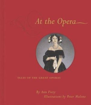 Hardcover At the Opera: Tales of the Great Operas Book