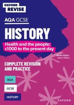 Paperback Oxford Revise: AQA GCSE History: Britain: Health and the people: c1000 to the present day Book